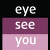 Eye See You